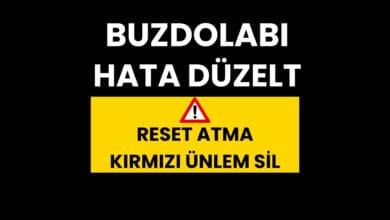 BUZDOLABI KIRMIZI ÜNLEM HATA ÇÖZÜMÜ, RESET ATMA