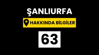 Şanlıurfa Hakkında Bilgiler