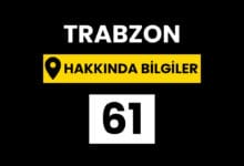 Trabzon Hakkında Bilgiler