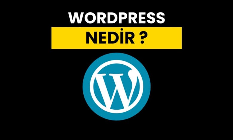 WordPress Nedir