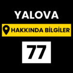 Yalova hakkında bilgiler