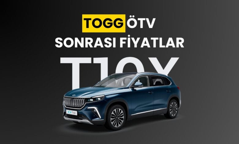 TOGG ÖTV Zammı Sonrası Fiyatlar